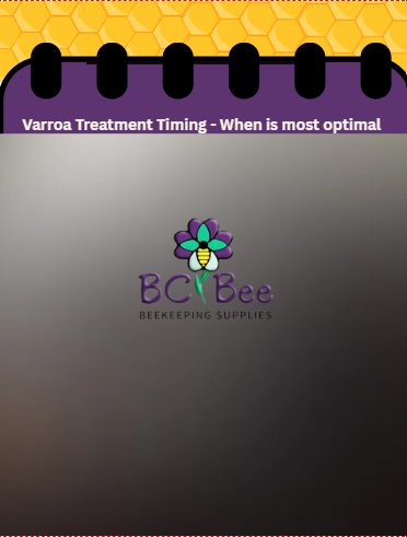 
                  
                    Varroa Mite Chart PDF – Seasonal Treatment & Monitoring Guide for BC Beekeepers
                  
                